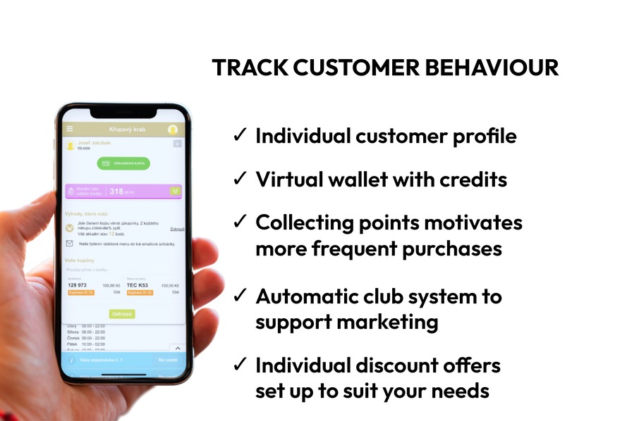 Track customer behaviour: customer profile, virtual wallet, points, club system and discount offers