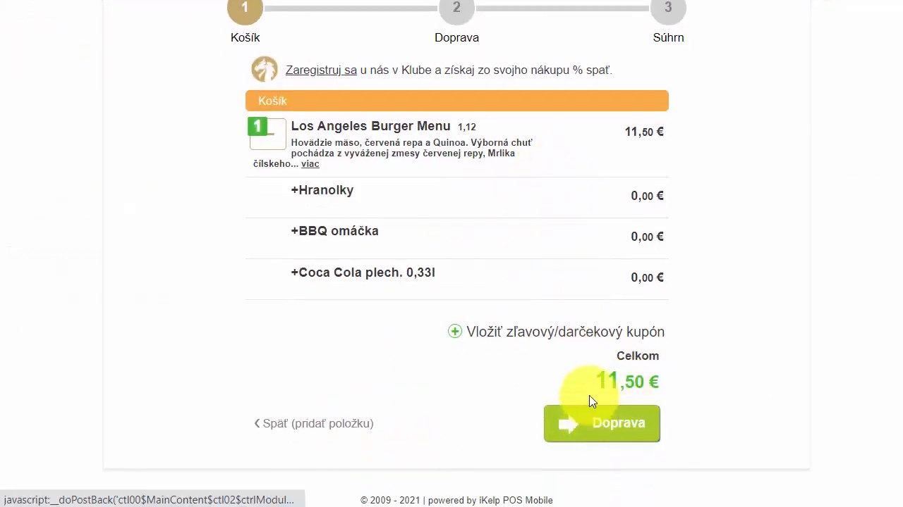 Ko&scaron;&iacute;k na e-shope s objednan&yacute;m Los Angeles Burger Menu, Hranolkami, BBQ om&aacute;čkou a Coca Colou plech. 0,33 l za cenu 0,00 &euro; každ&aacute;